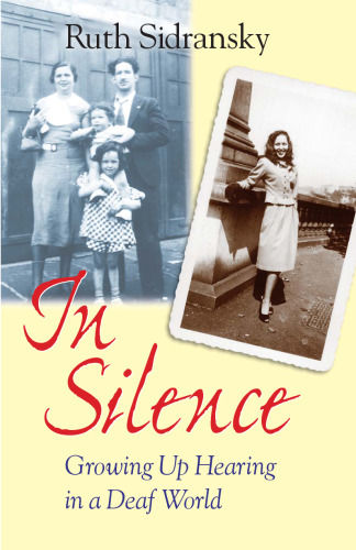 In Silence: Growing Up Hearing in a Deaf World