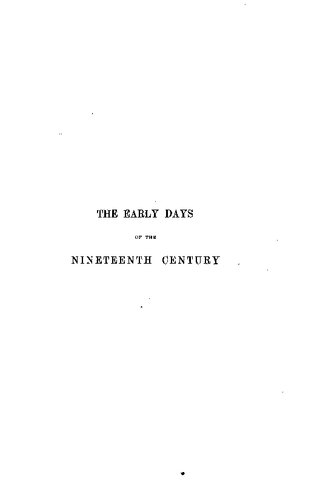 The Early Days of the Nineteenth Century in England 1800-1820