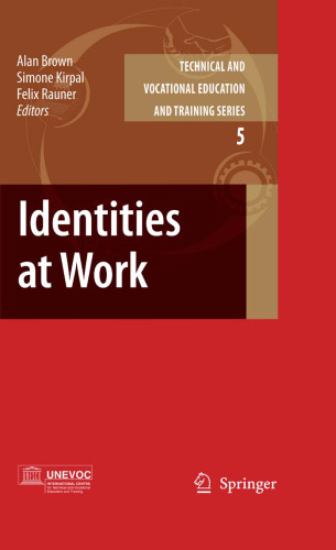 Identities at Work (Technical and Vocational Education and Training: Issues, Concerns and Prospects)