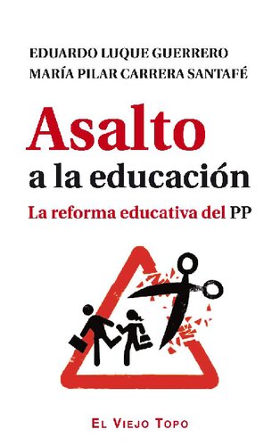 Asalto a la educación. La reforma educativa del PP
