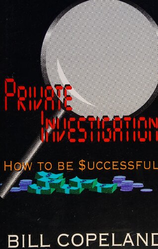 Private Investigation: How to Be Successful!