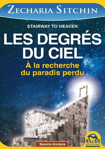 Les degrés du ciel : A la recherche du paradis perdu