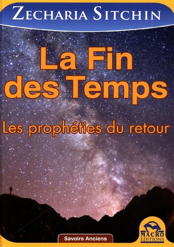 La fin des temps. Les prophéties du retour