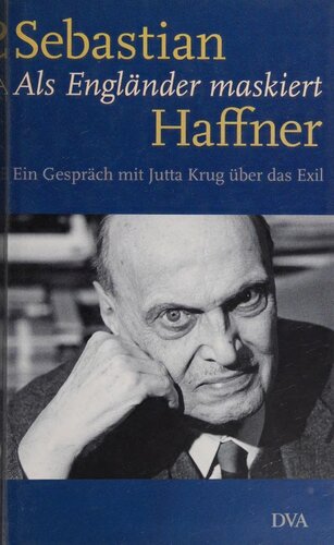 Als Engländer maskiert : Ein Gespräch mit Jutta Krug über das Exil
