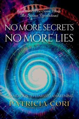 The Sirian revelations 03 No more secrets, no more lies