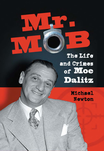 Mr. Mob: The Life and Crimes of Moe Dalitz
