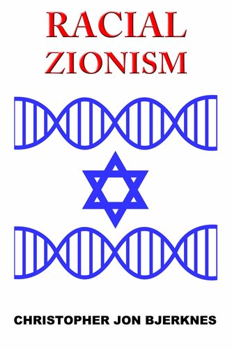 Racial zionism. A source book of essential texts from Noah to Herzl and beyond (2016)