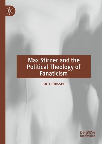 Max Stirner and the Political Theology of Fanaticism