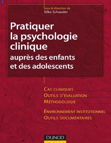 Pratiquer la psychologie clinique auprès des enfants et des adolescents