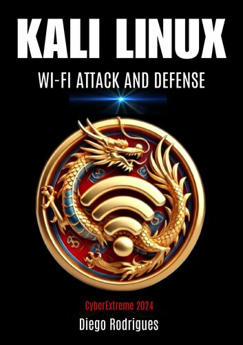 KALI LINUX : ATTACK AND DEFENSE WI-FI 2024