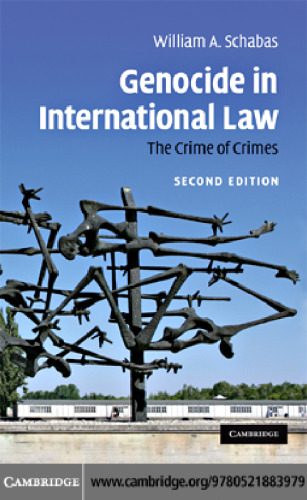 Genocide in International Law: The Crime of Crimes