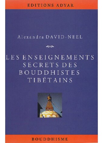 Les enseignements secrets des bouddhistes tibétains