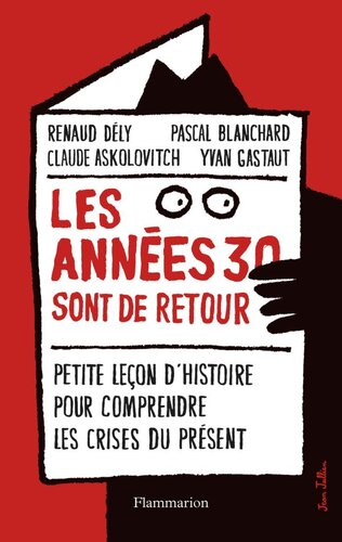 Les années 30 sont de retour : petite leçon d'histoire pour comprendre les crises du présent