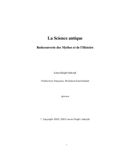La science antique. Redécouverte des mythes et de l'histoire