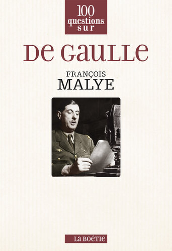 100 questions sur De Gaulle