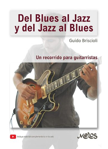 Del Blues al Jazz y del Jazz al Blues: Un recorrido para guitarristas.