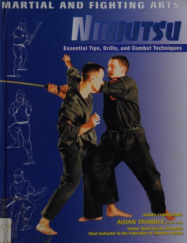 Ninjutsu: Essential Tips, Drills, and Combat Techniques