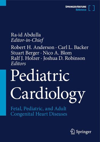 Pediatric Cardiology - Fetal, Pediatric, and Adult Congenital Heart Diseases (Sep 6, 2024)_(3031075625)_(Springer).pdf