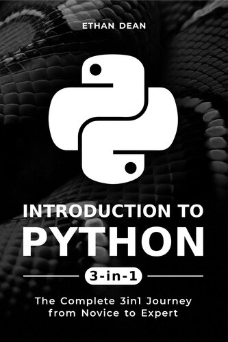 Introduction to Python: The Complete 3in1 Journey from Novice to Expert