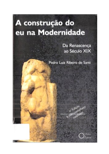 A construção do 'eu' na modernidade. Da Renascença ao século XIX
