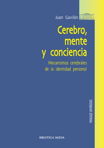 Cerebro, mente y conciencia. Mecanismos cerebrales de la identidad personal