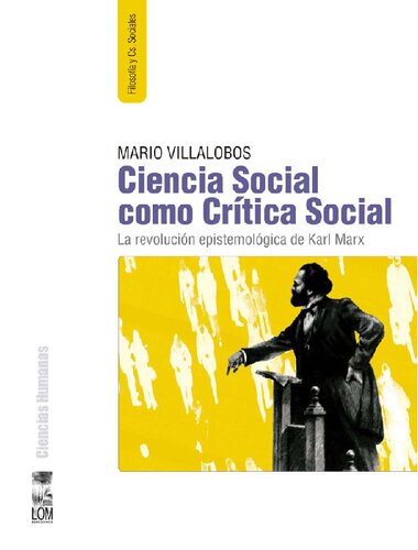 Ciencia social como crítica social. La revolución epistemológica de Karl Marx