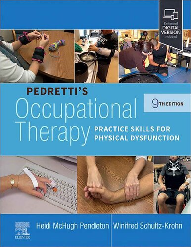 Pedretti's Occupational Therapy: Practice Skills for Physical Dysfunction