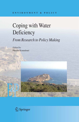 Coping with Water Deficiency: From Research to Policy Making (Environment & Policy)