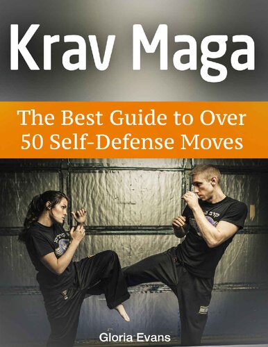 Krav Maga: The Best Guide to over 50 self-defense moves