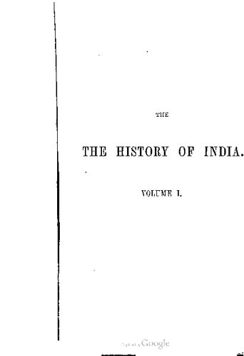 The history of Indian from the earliest period to the close of Lord Dalhousie's administration