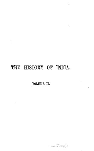 The history of Indian from the earliest period to the close of Lord Dalhousie's administration