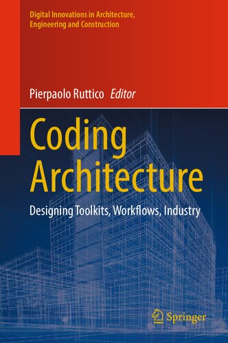 Coding Architecture: Designing Toolkits, Workflows, Industry