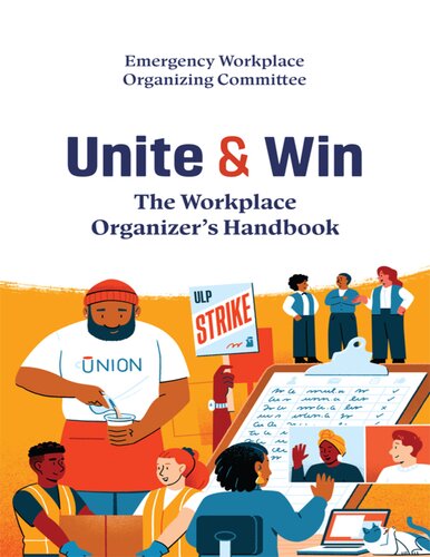 Unite and Win: The Workplace Organizer's Handbook