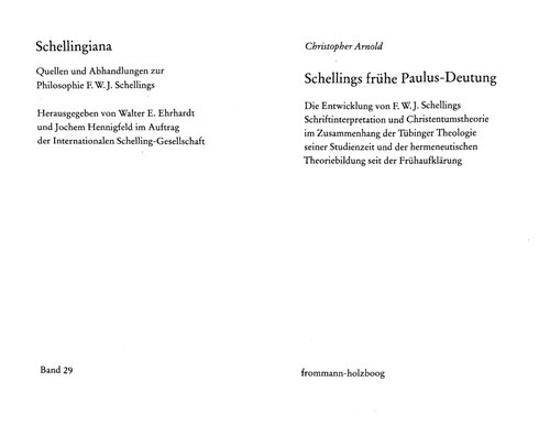 Schellings frühe Paulus-Deutung. Die Entwicklung von Schellings Schriftinterpretation und Christentumstheorie