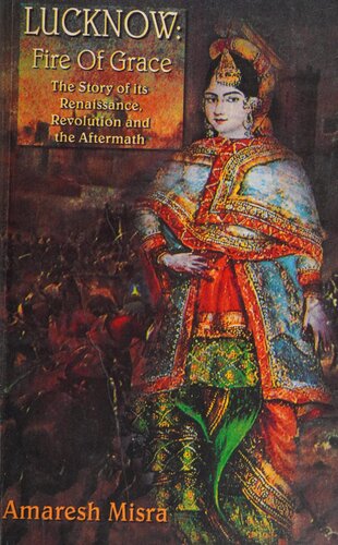 Lucknow Fire of Grace