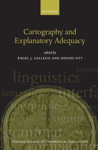 Cartography and Explanatory Adequacy (Oxford Studies in Theoretical Linguistics)