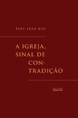 A Igreja, sinal de contradição