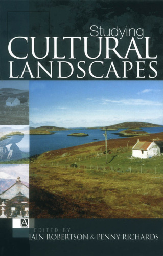 Studying Cultural Landscapes (Arnold Publication)