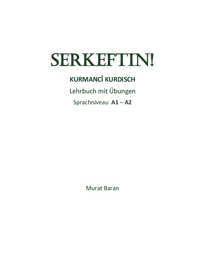SERKEFTIN! KURMANCÎ KURDISCH Lehrbuch mit Übungen Sprachniveau A1 - A2