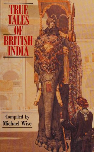True Tales of British India & Princely States