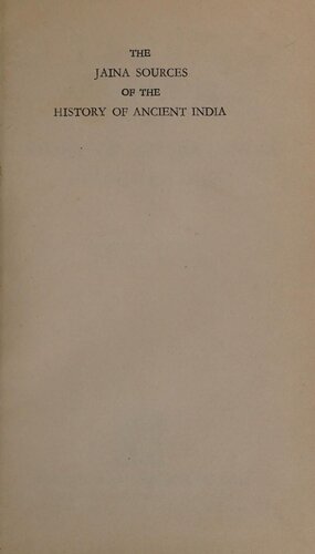 The Jaina Sources of the History of Ancient India 100 BC AD 900