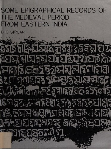 Some Epigraphical Records of the Mediaeval Period from Eastern India