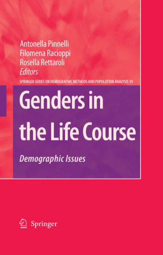 Genders in the Life Course: Demographic Issues (The Springer Series on Demographic Methods and Population Analysis, 19)