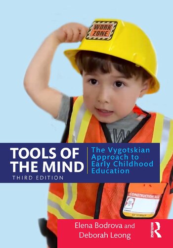 Tools of the Mind: The Vygotskian Approach to Early Childhood Education, Third Edition