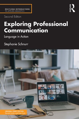 Exploring Professional Communication: Language in Action (Routledge Introductions to Applied Linguistics), Second Edition
