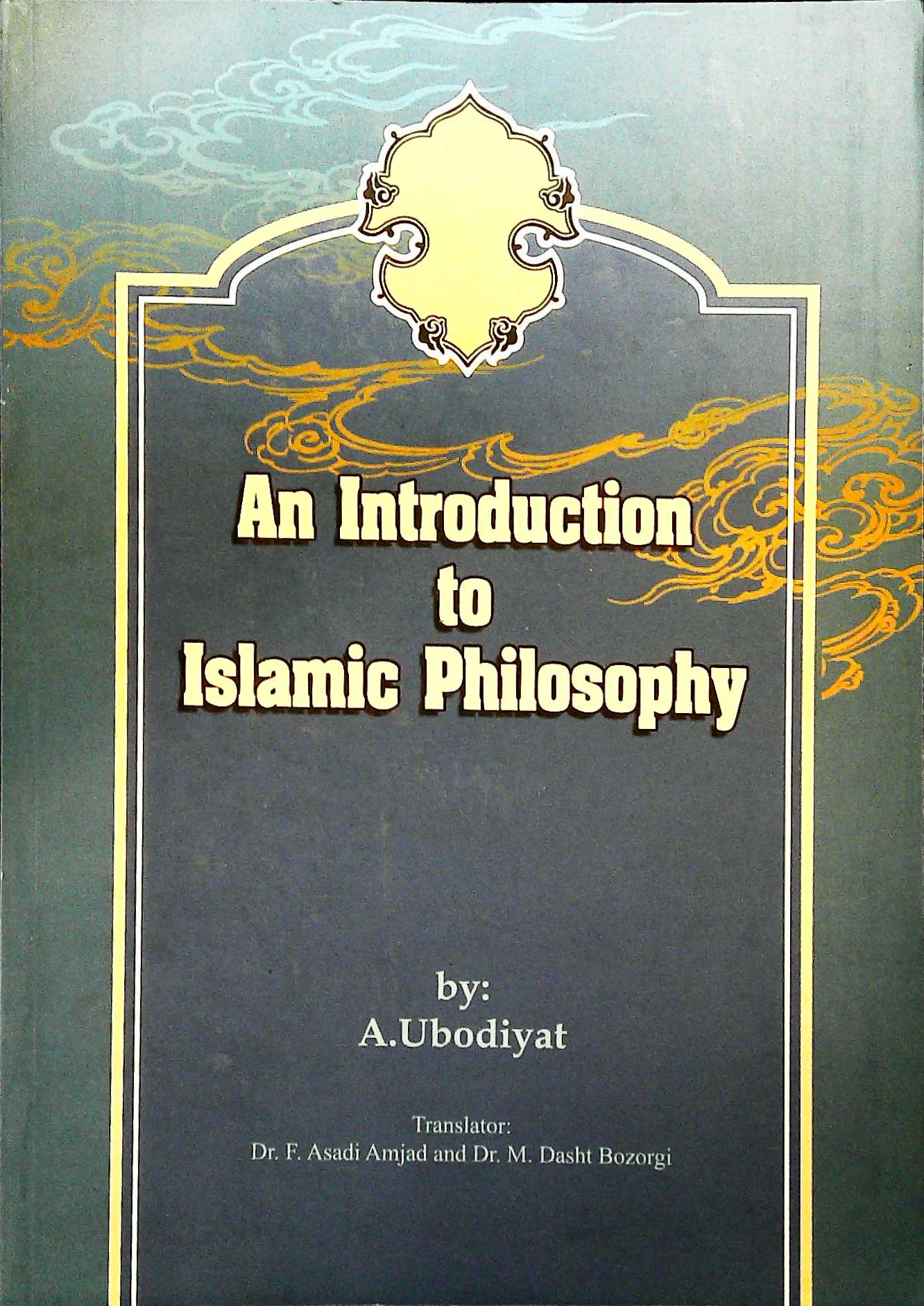 An Introduction to Islamic Philosophy