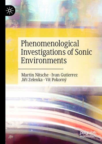 Phenomenological Investigations of Sonic Environments