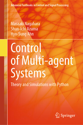 Control of Multi-agent Systems : Theory and Simulations with Python
