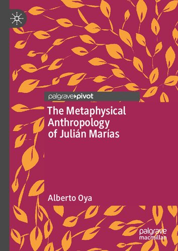 The Metaphysical Anthropology of Julián Marías