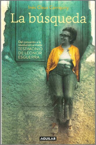 La búsqueda Del convento a la revolución armada: testimonio de Leonor Esguerra